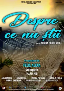 Despre ce nu stii